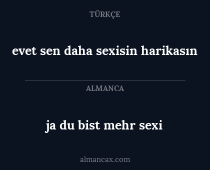ja du bist mehr sexi - evet sen daha sexisin harikasın