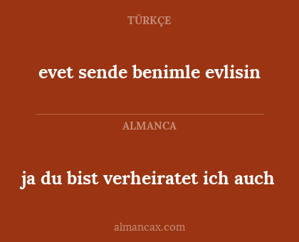 evet sende benimle evlisin - ja du bist verheiratet ich auch