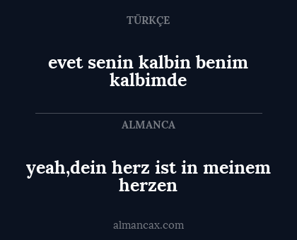 yeah,dein herz ist in meinem herzen - evet senin kalbin benim kalbimde
