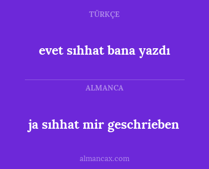 evet sıhhat bana yazdı - ja sıhhat mir geschrieben