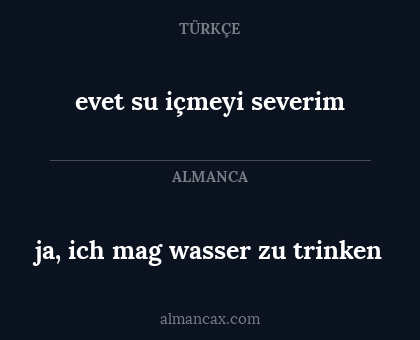 evet su içmeyi severim - ja, ich mag wasser zu trinken