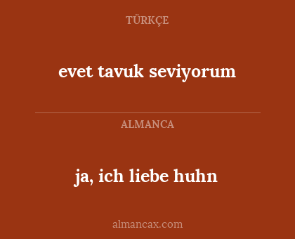 evet tavuk seviyorum - ja, ich liebe huhn