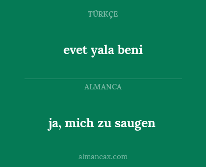 evet yala beni - ja, mich zu saugen