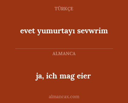 ja, ich mag eier - evet yumurtayı sevwrim