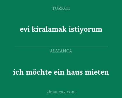 evi kiralamak istiyorum - ich möchte ein haus mieten
