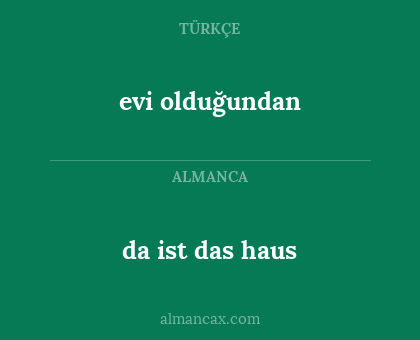 da ist das haus - evi olduğundan