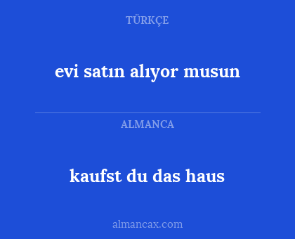 kaufst du das haus - evi satın alıyor musun
