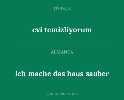 ich mache das haus sauber - evi temizliyorum