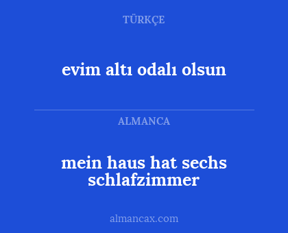 mein haus hat sechs schlafzimmer - evim altı odalı olsun