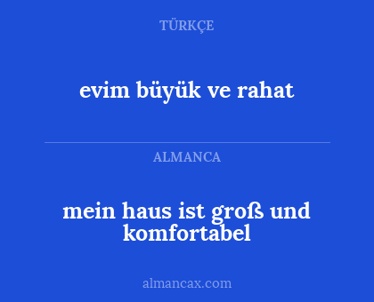 evim büyük ve rahat - mein haus ist groß und komfortabel