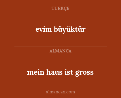 mein haus ist gross - evim büyüktür