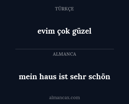 evim çok güzel - mein haus ist sehr schön