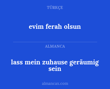 evim ferah olsun - lass mein zuhause geräumig sein