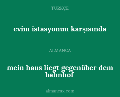evim istasyonun karşısında - mein haus liegt gegenüber dem bahnhof