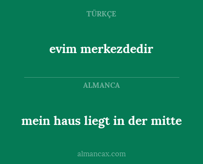 evim merkezdedir - mein haus liegt in der mitte