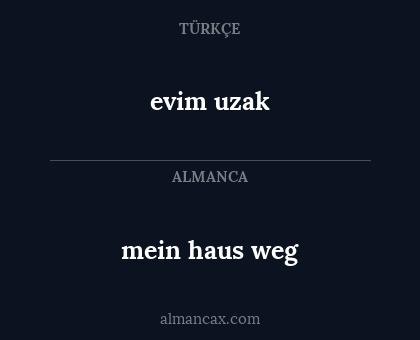 evim uzak - mein haus weg