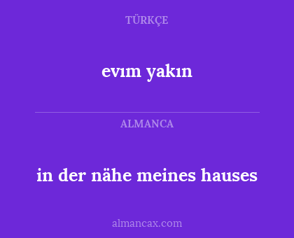 in der nähe meines hauses - evım yakın