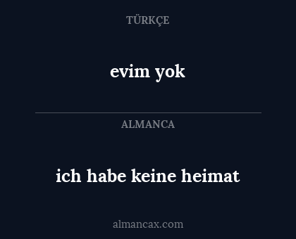 evim yok - ich habe keine heimat