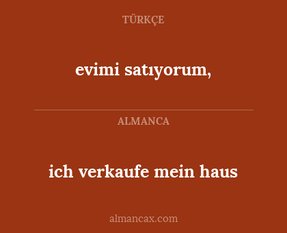 evimi satıyorum, - ich verkaufe mein haus