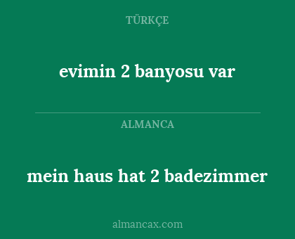 evimin 2 banyosu var - mein haus hat 2 badezimmer