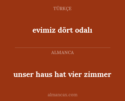 evimiz dört odalı - unser haus hat vier zimmer