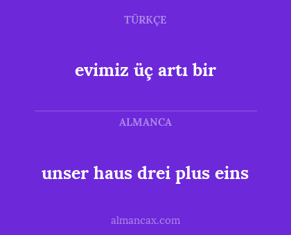 evimiz üç artı bir - unser haus drei plus eins