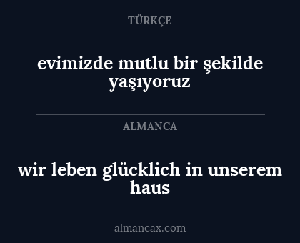 evimizde mutlu bir şekilde yaşıyoruz - wir leben glücklich in unserem haus