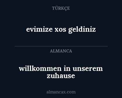 evimize xos geldiniz - willkommen in unserem zuhause