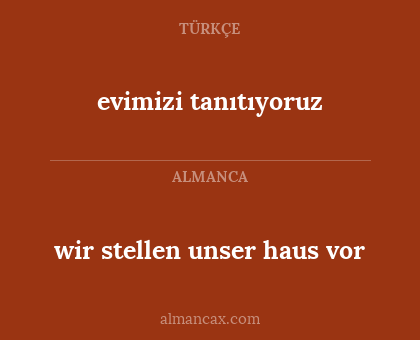 evimizi tanıtıyoruz - wir stellen unser haus vor