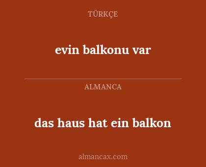 das haus hat ein balkon - evin balkonu var