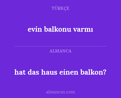 evin balkonu varmı - hat das haus einen balkon?