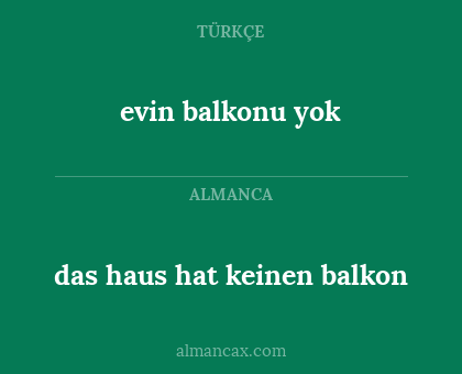 evin balkonu yok - das haus hat keinen balkon