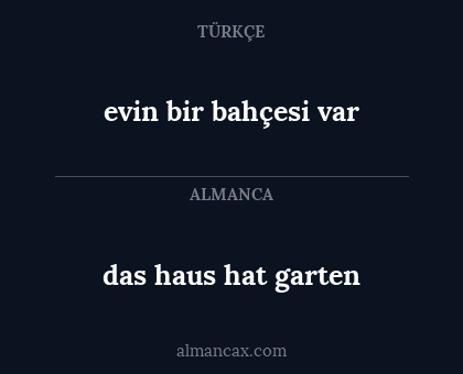 das haus hat garten - evin bir bahçesi var