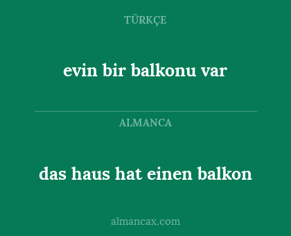 evin bir balkonu var - das haus hat einen balkon