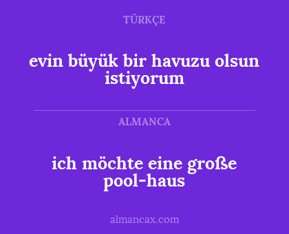 ich möchte eine große pool-haus - evin büyük bir havuzu olsun istiyorum
