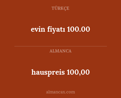 hauspreis 100,00 - evin fiyatı 100.00