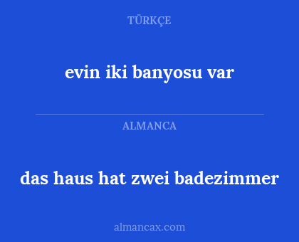 evin iki banyosu var - das haus hat zwei badezimmer