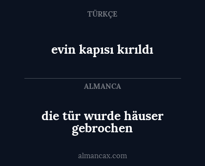 evin kapısı kırıldı - die tür wurde häuser gebrochen