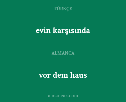 evin karşısında - vor dem haus