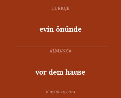 evin önünde - vor dem hause