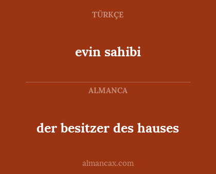 evin sahibi - der besitzer des hauses