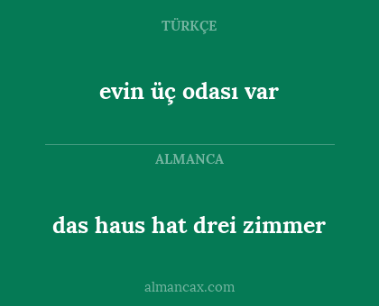 evin üç odası var - das haus hat drei zimmer