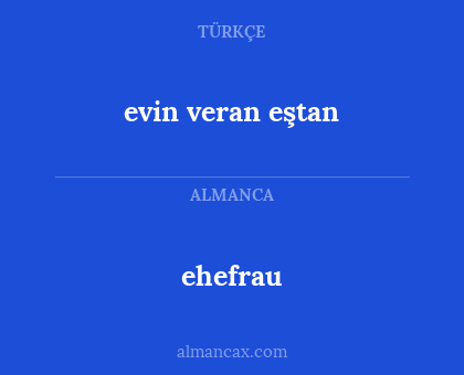 ehefrau - evin veran eştan