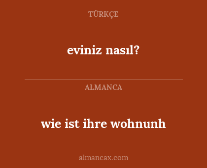 eviniz nasıl? - wie ist ihre wohnunh