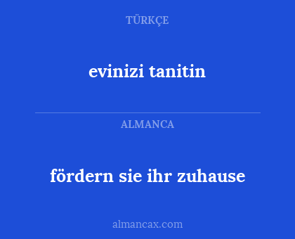 fördern sie ihr zuhause - evinizi tanitin