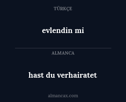 evlendin mi - hast du verhairatet