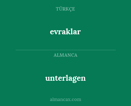 unterlagen - evraklar