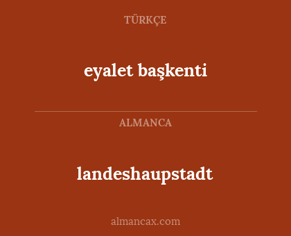 landeshaupstadt - eyalet başkenti
