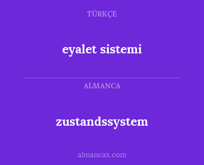 zustandssystem - eyalet sistemi