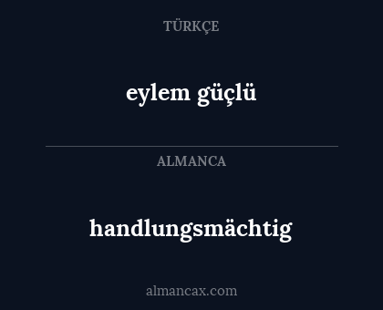 handlungsmächtig - eylem güçlü